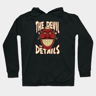 The Devil is in the Details Hoodie